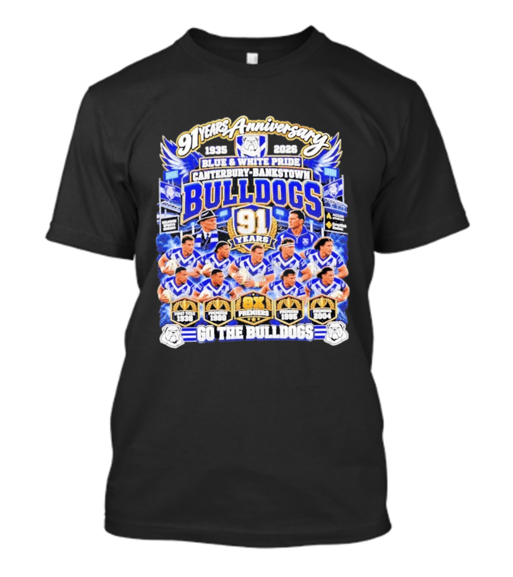 91 Years Anniversary 1935 2026 Canterbury Bankstown Bulldogs Blue White Pride Go The Bulldogs 8x Premiers T-Shirt