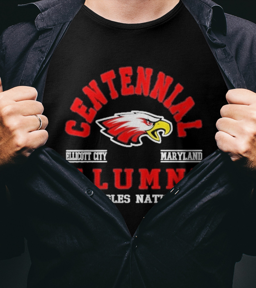 Centennial Alumni Ellicott City Maryland Eagles Nation T-Shirt