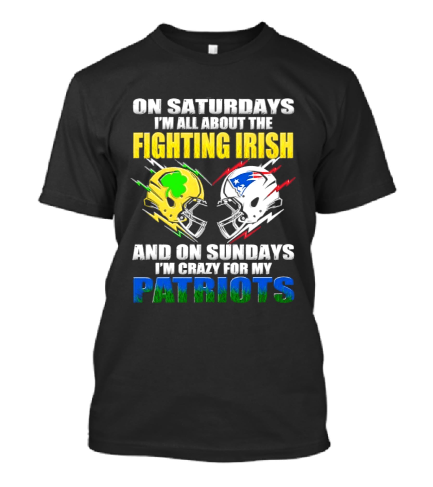 Saturdays All About Fighting Irish Sundays Crazy For My Patriots Helmet Football T-Shirt