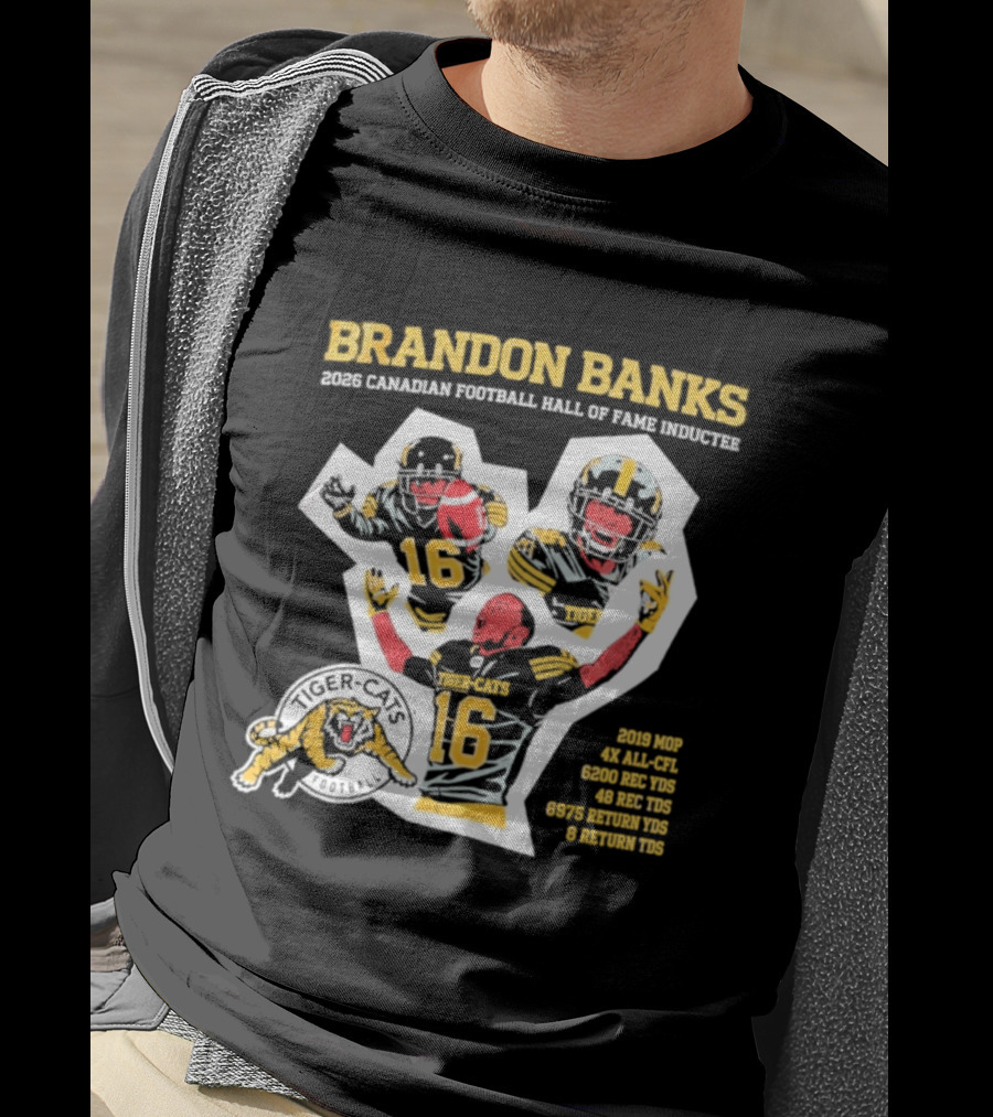 Brandon Banks 2026 Canadian Football Hall Of Fame Inductee Hamilton Tiger Cats Number 16 CFL All Star T-Shirt