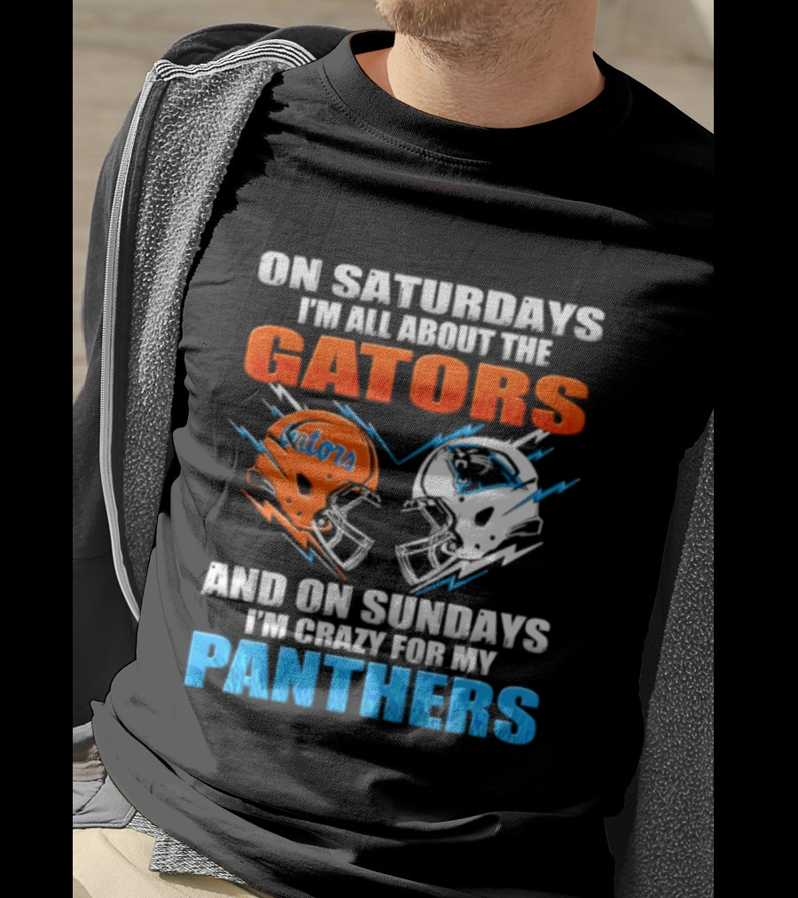 On Saturdays I'm All About The Gators And On Sundays I'm Crazy For My Panthers Helmet Football T-Shirt