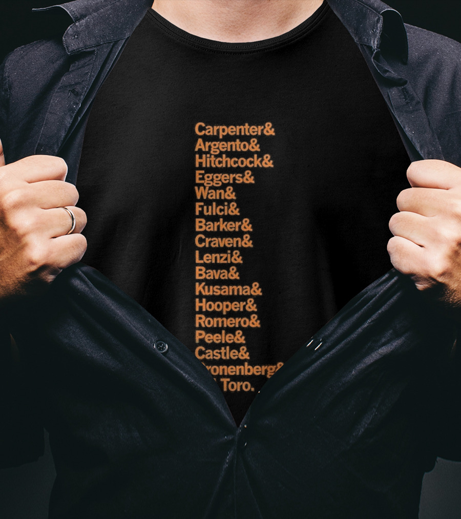 Carpenter Romero Craven Lynch Hooper Bava Wan Peele Argento Raimi Cronenberg Del Toro T-Shirt