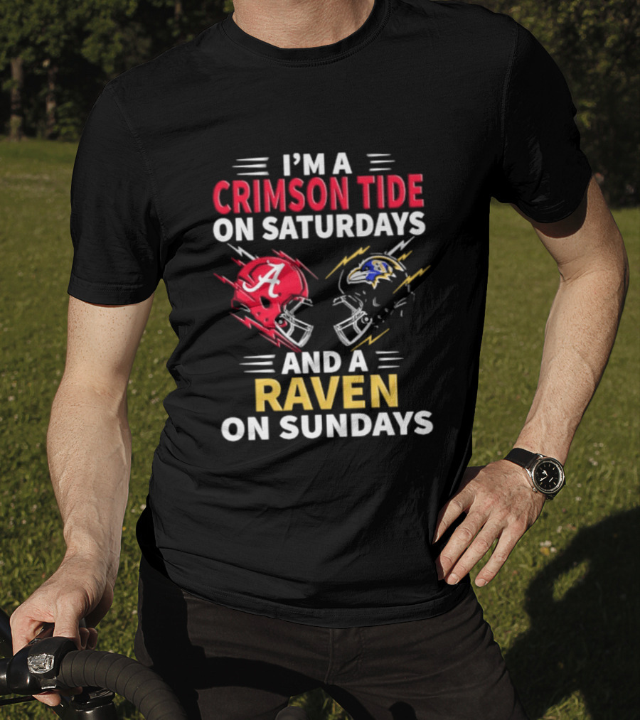 I'm A Crimson Tide On Saturdays And A Raven On Sundays Helmet Football T-Shirt