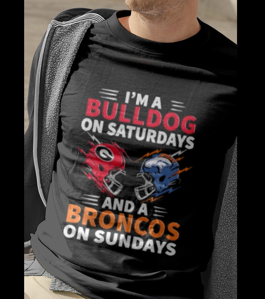 I'm A Bulldog On Saturdays And A Broncos On Sundays Football Helmets T-Shirt