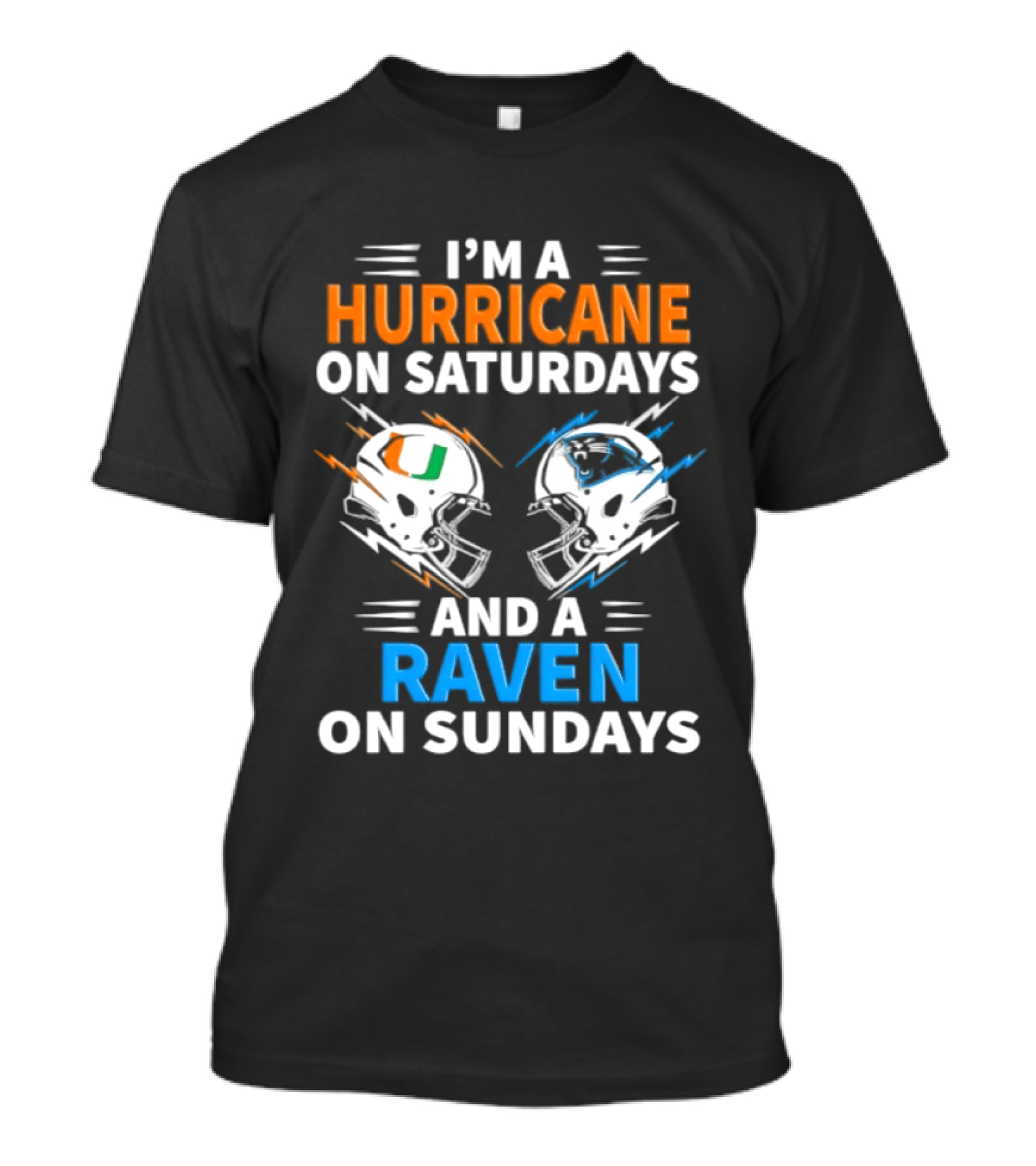 I'm A Hurricane On Saturdays And A Raven On Sundays Helmet Football T-Shirt