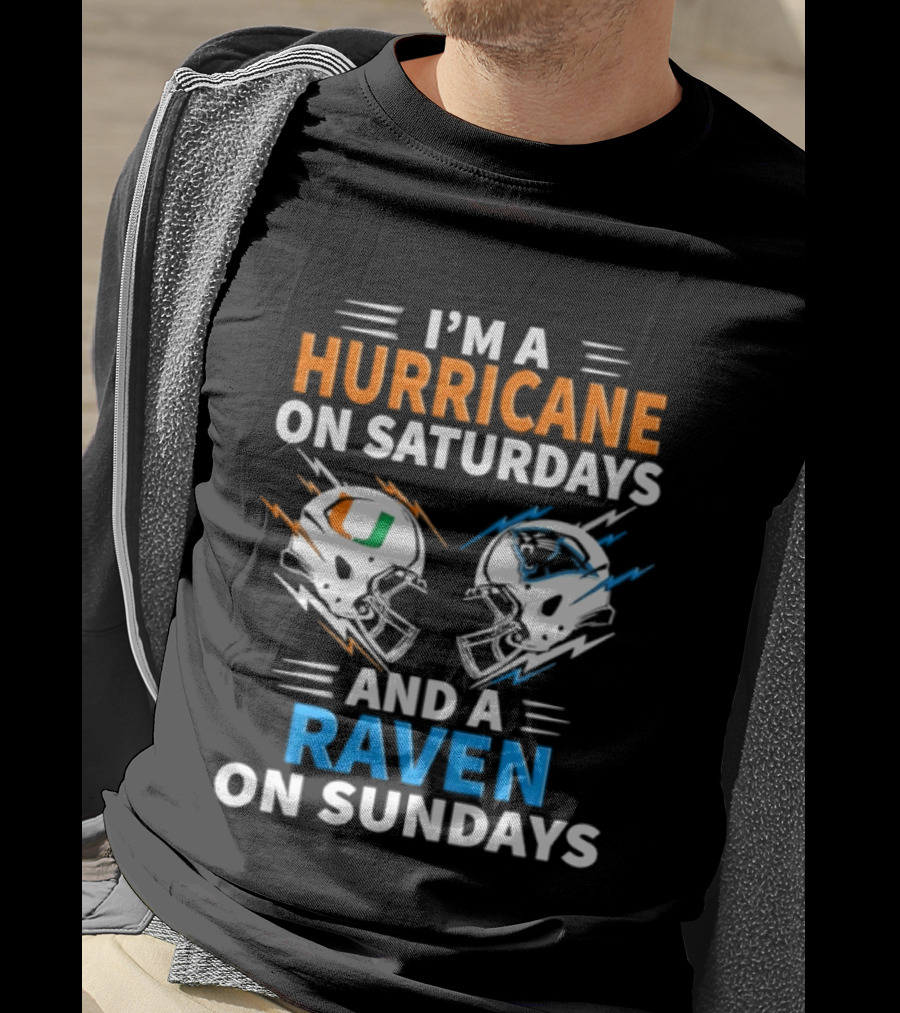 I'm A Hurricane On Saturdays And A Raven On Sundays Helmet Football T-Shirt