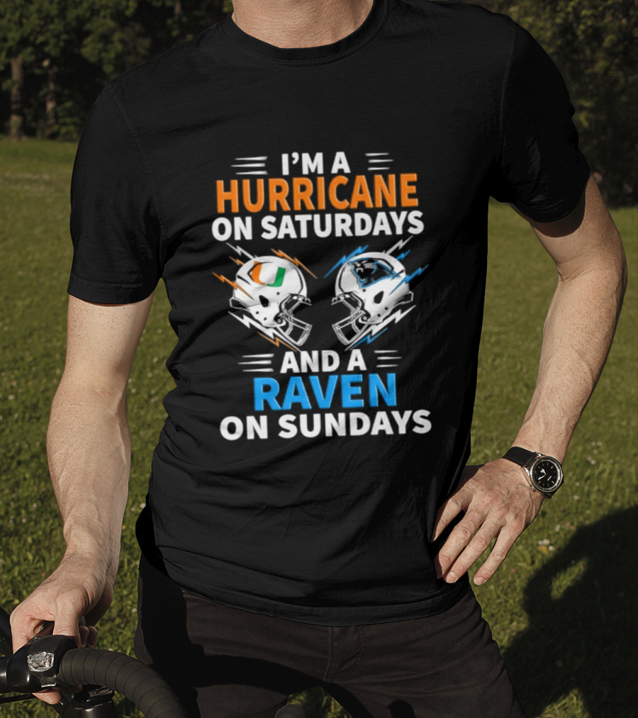 I'm A Hurricane On Saturdays And A Raven On Sundays Helmet Football T-Shirt