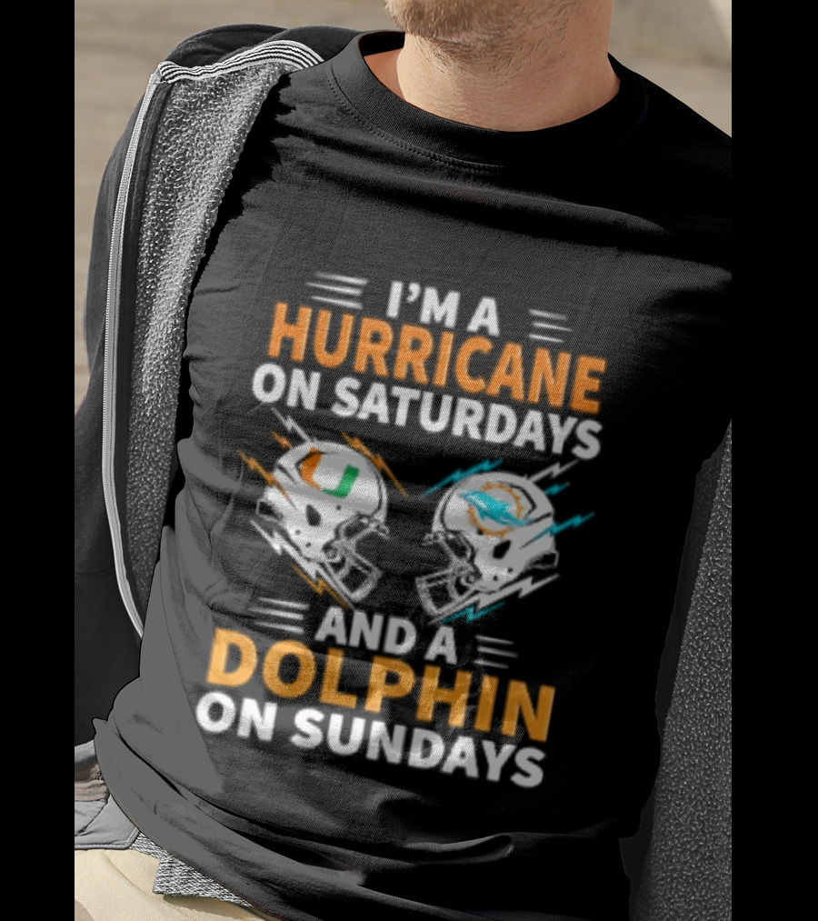 I'm A Hurricane On Saturdays And A Dolphin On Sundays Miami Football Helmet Fans T-Shirt