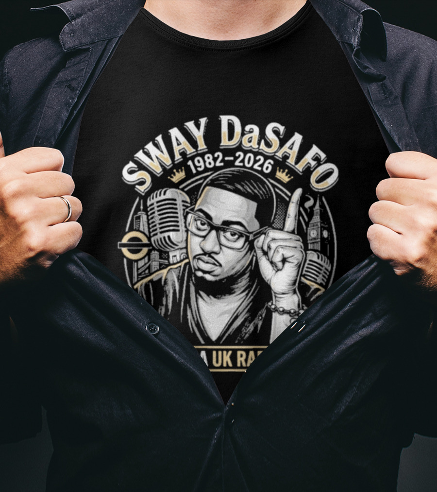 Sway DaSafo 1982 2026 Forever A UK Rap Pioneer T-Shirt