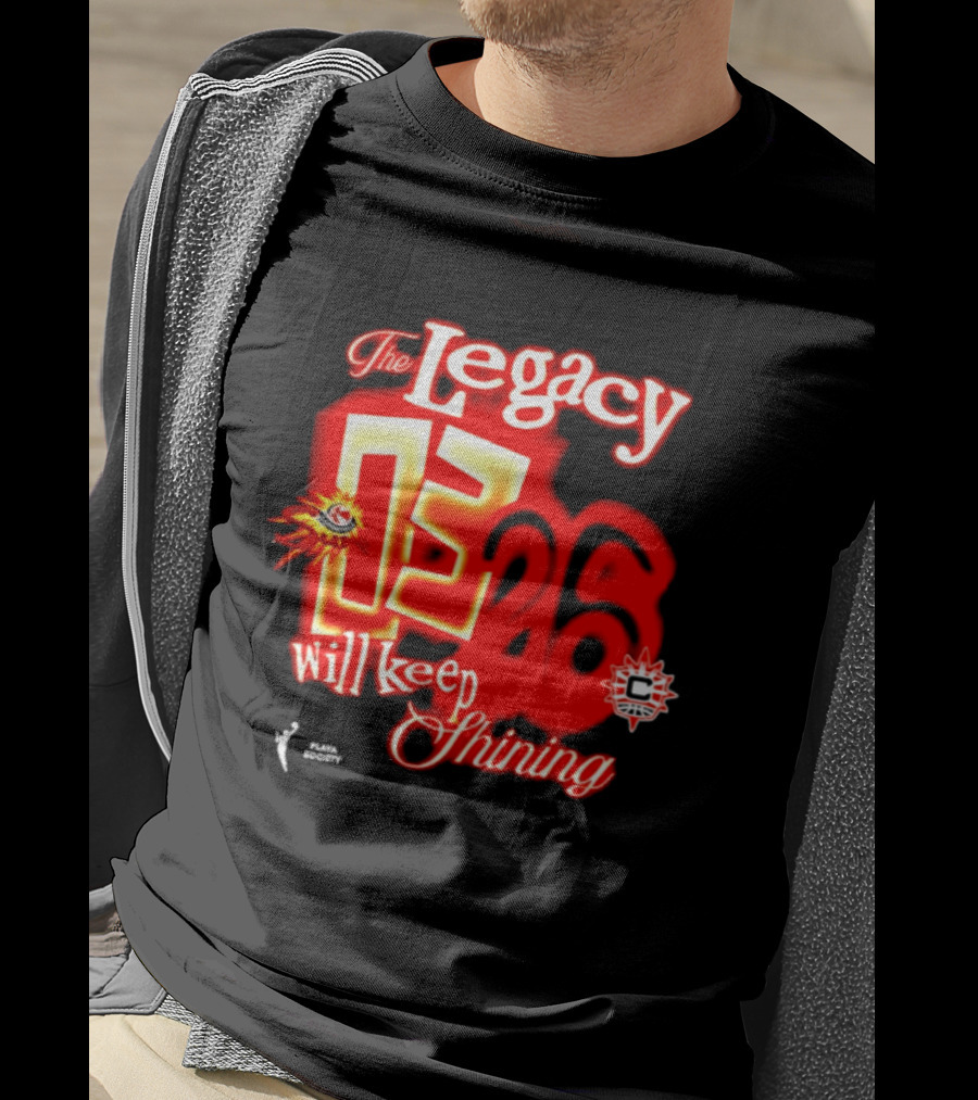 The Legacy 03 26 Will Keep Shining Connecticut Sun T-Shirt