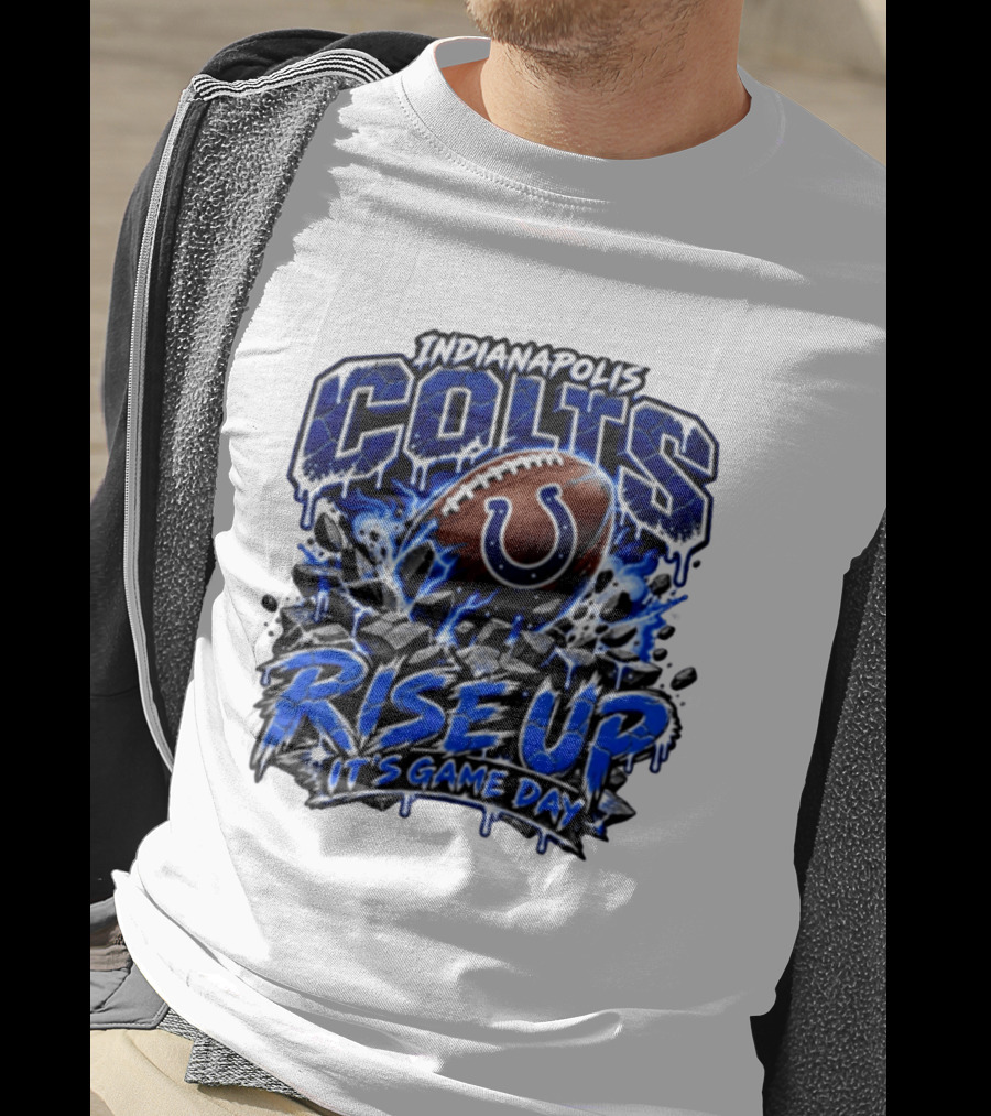 Indianapolis Colts Rise Up It's Game Day Football T-Shirt
