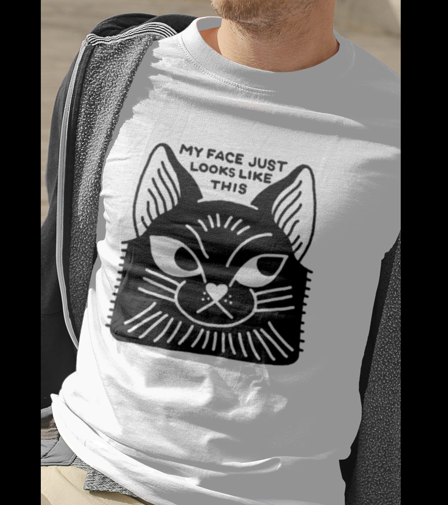 My Face Just Looks Like This Cat Ear Expressions T-Shirt