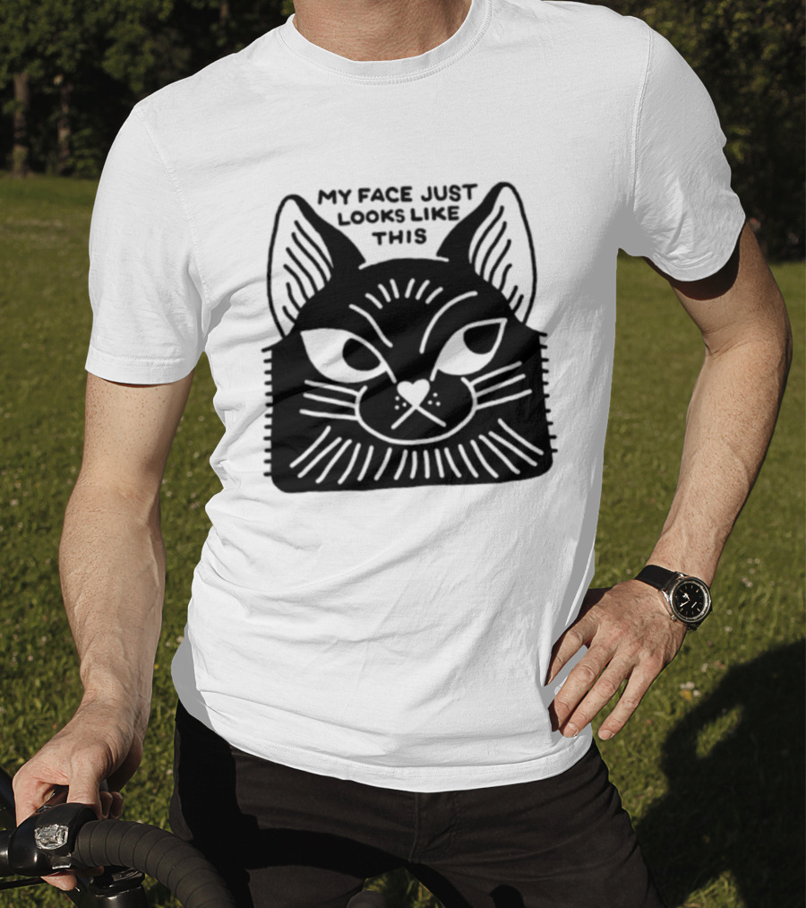 My Face Just Looks Like This Cat Ear Expressions T-Shirt