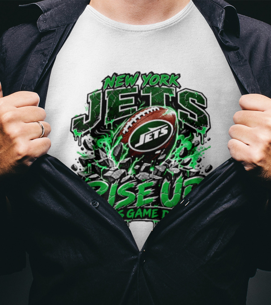 New York Jets Rise Up It's Game Day Football Fan Gear T-Shirt