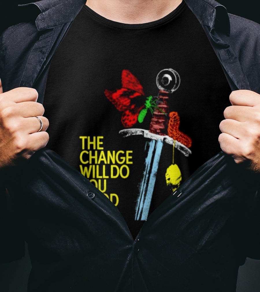 Crossguard Sword Butterfly Transformation The Change Will Do You Good T-Shirt