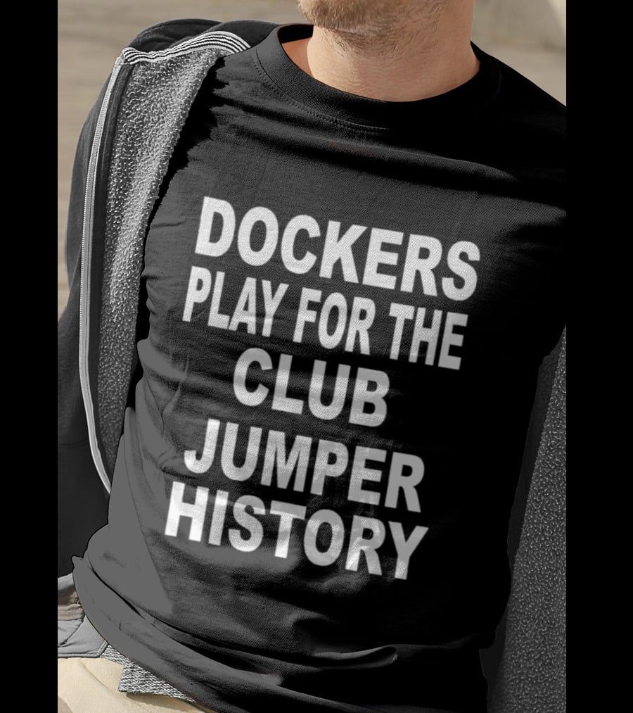 Dockers Play For The Club Jumper History T-Shirt