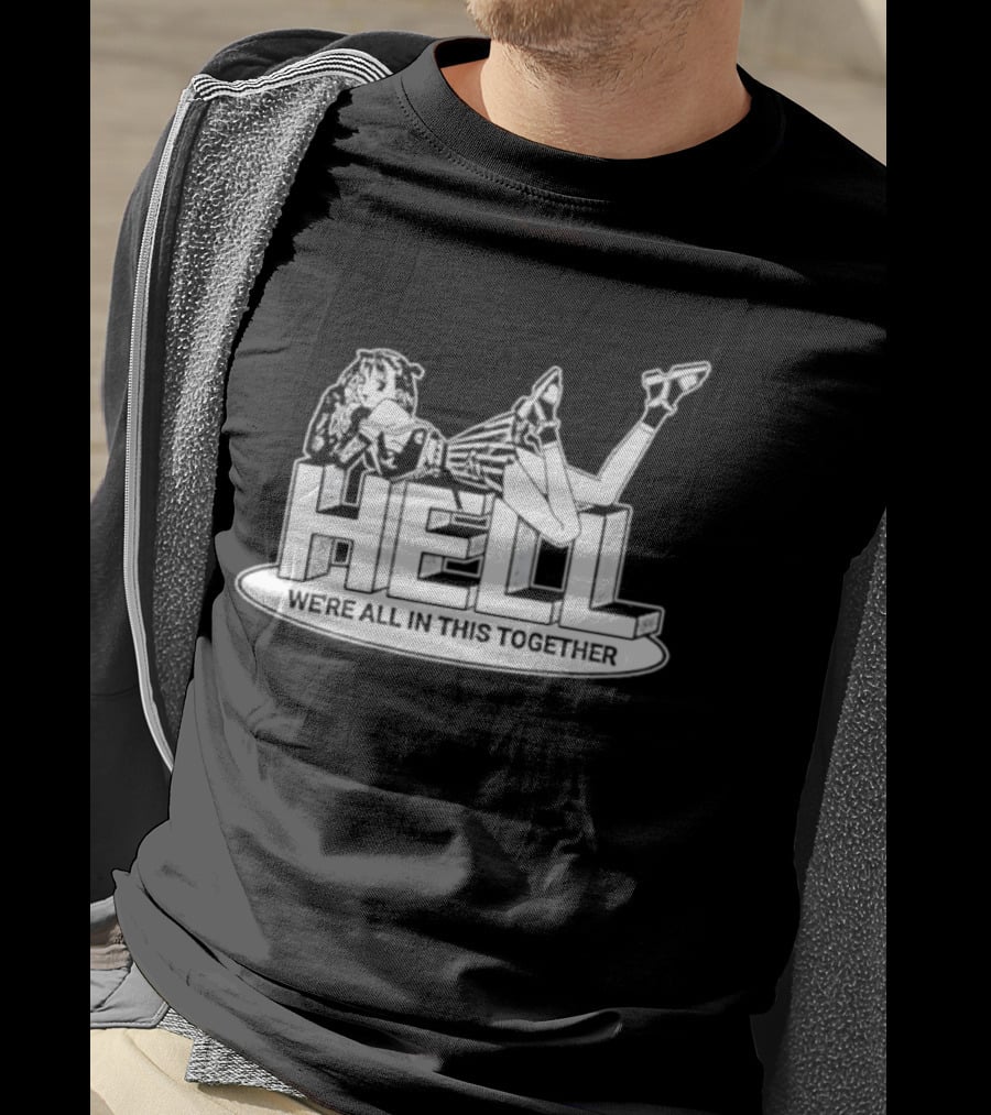 Hell We're All In This Together Anime Girl Lounge T-Shirt