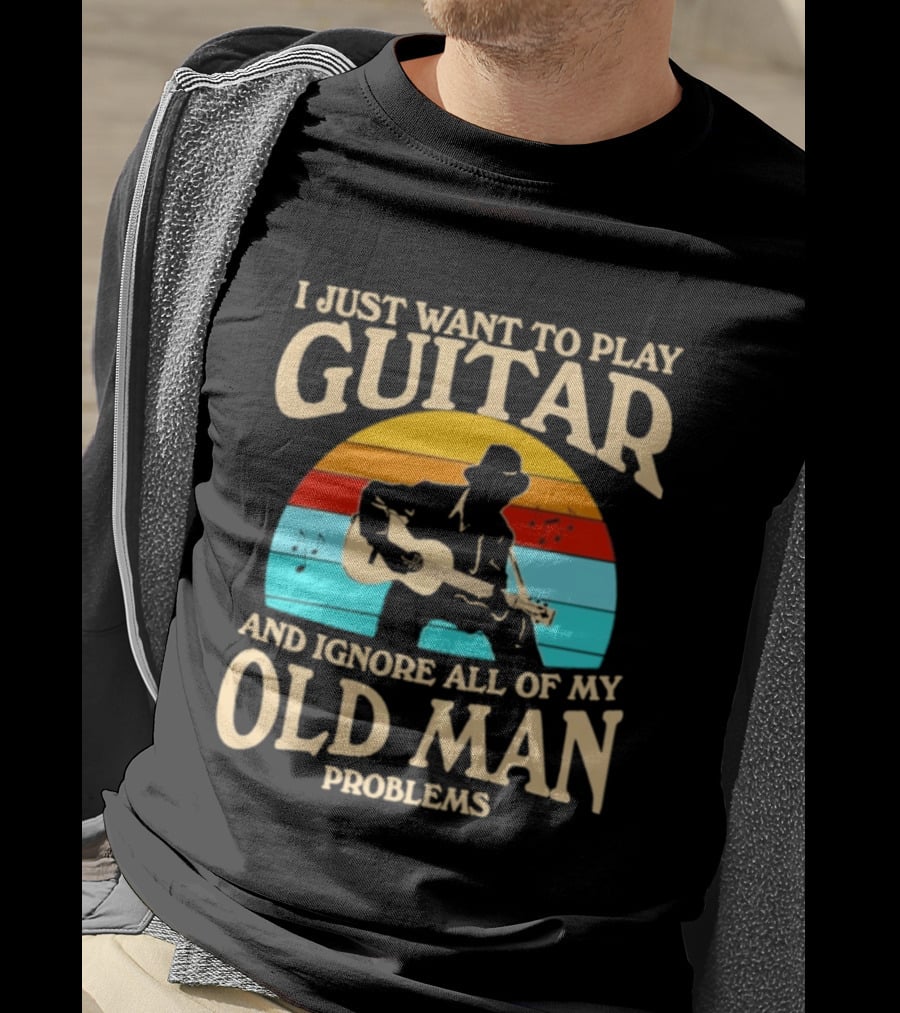 I Just Want To Play Guitar And Ignore All Of My Old Man Problems Vintage Retro Sunset T-Shirt