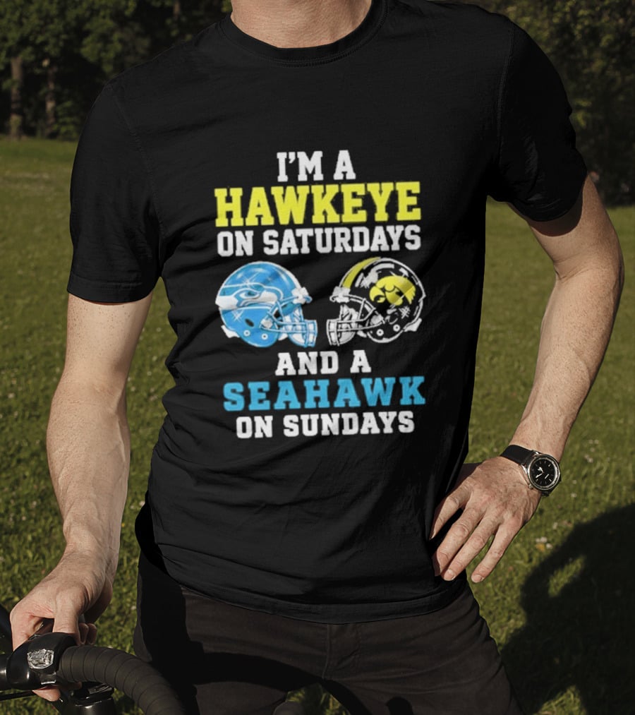 I'm A Hawkeye On Saturdays And A Seahawk On Sundays Football Helmet Fans T-Shirt