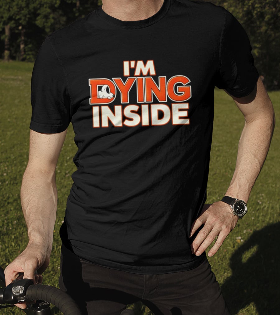 I'm Dying Inside Dead Horse Upside Down Letter D T-Shirt