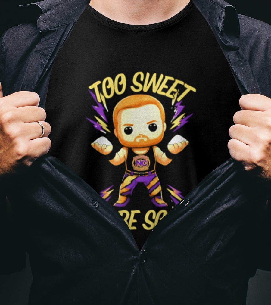 Landon Shugars Too Sweet To Be Sour NC ಸ💪 T-Shirt