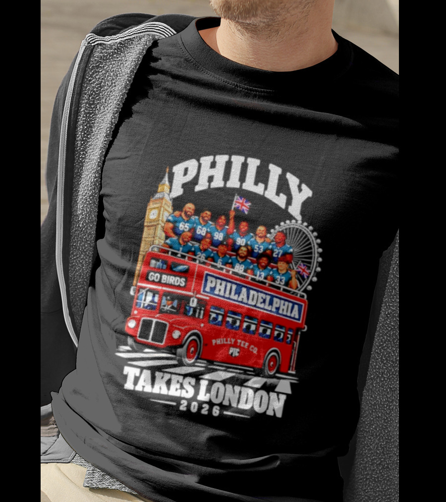 Philly Takes London 2026 Go Birds Philadelphia Eagles Big Ben Double Decker Bus T-Shirt