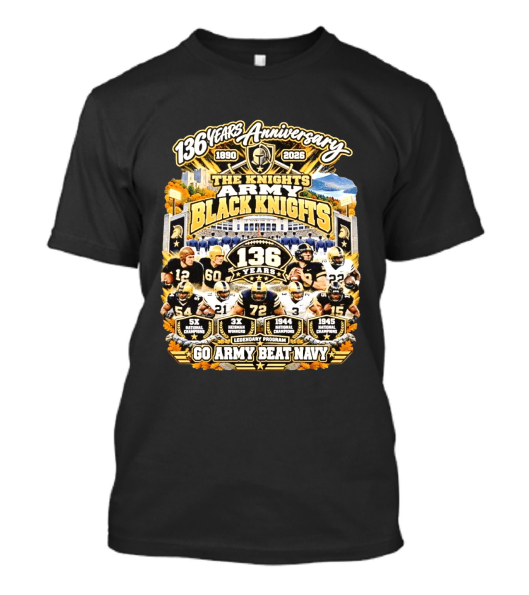 136 Years Anniversary The Knights Army Black Knights Go Army Beat Navy 5x National Champions 1944 1945 T-Shirt