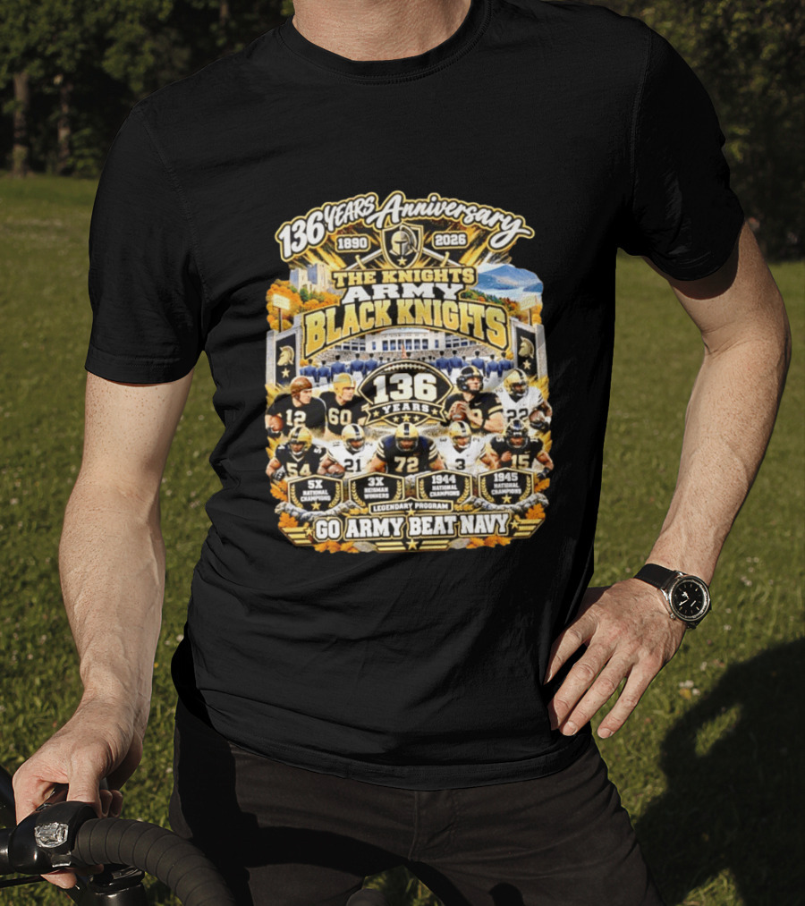 136 Years Anniversary The Knights Army Black Knights Go Army Beat Navy 5x National Champions 1944 1945 T-Shirt