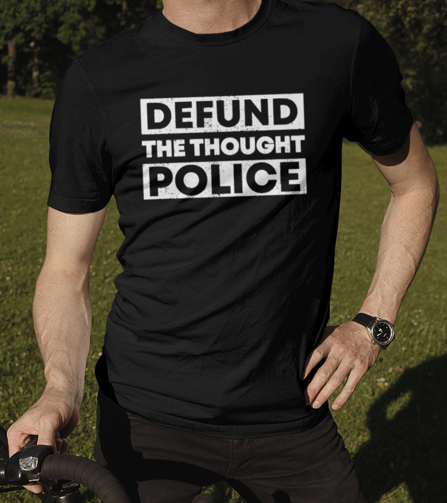 Defund The Thought Police Statement Bold White T-Shirt