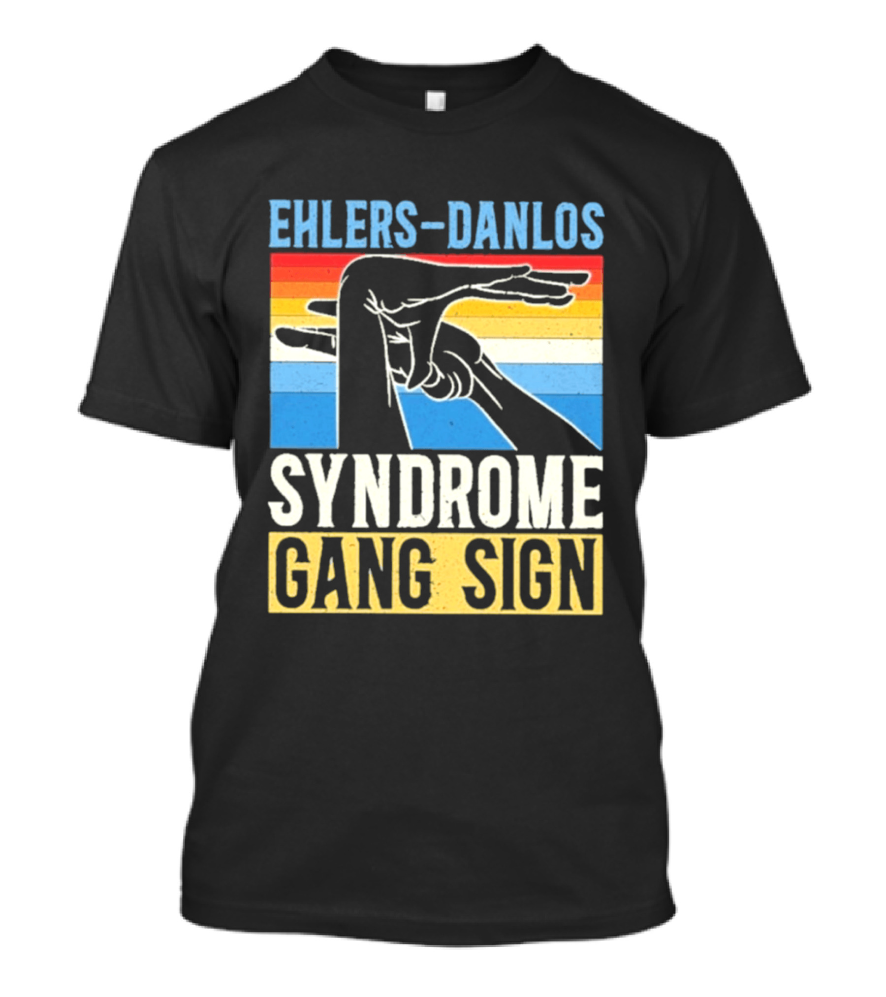 Ehlers Danlos Syndrome Gang Sign T-Shirt