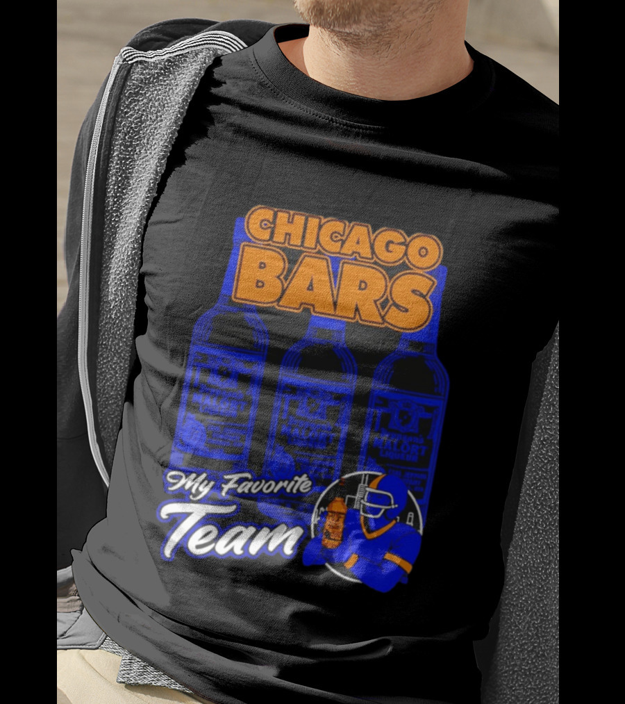 Chicago Bars Malört My Favorite Team Sports Fan T-Shirt