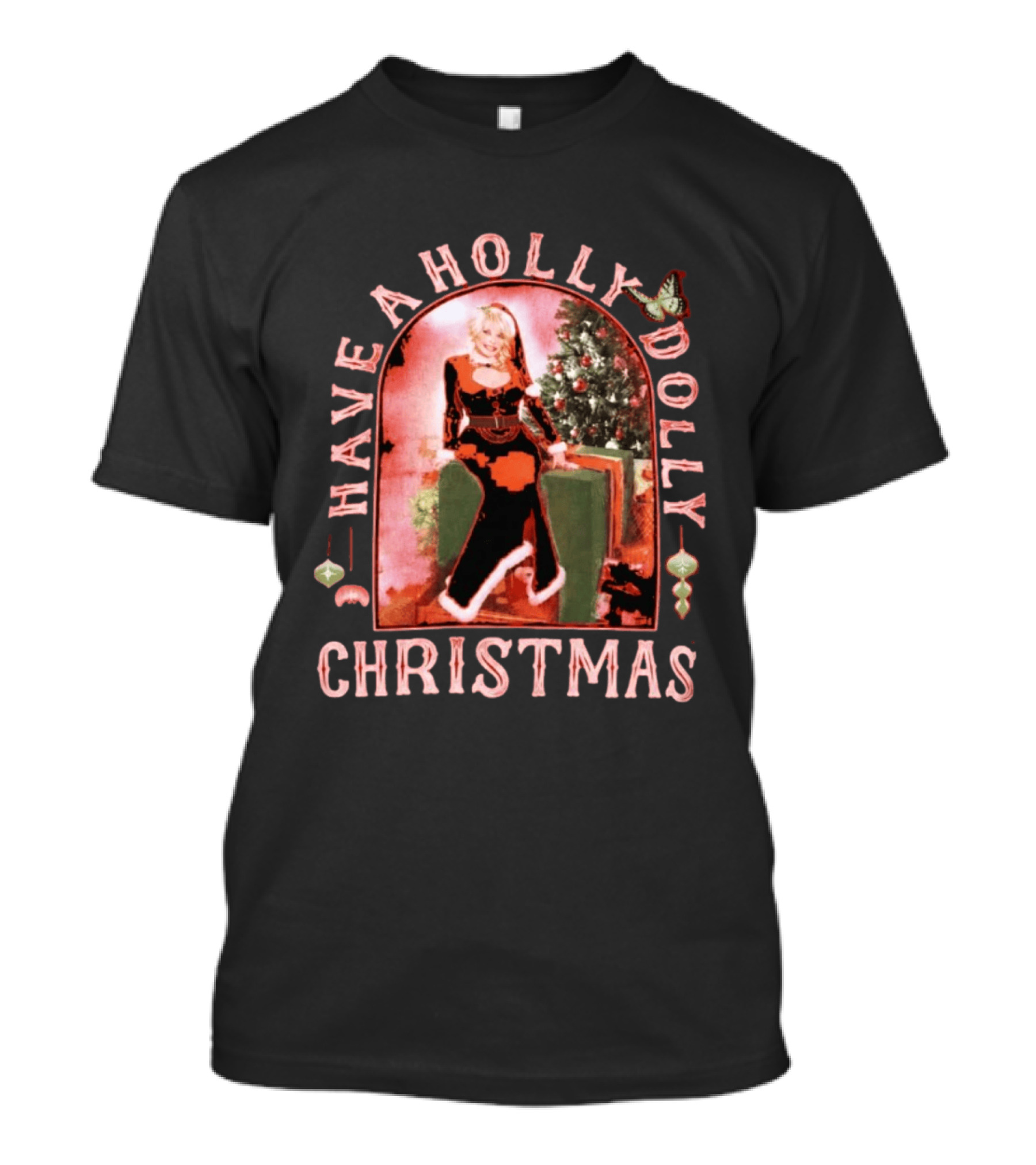 Have A Holly Dolly Christmas Ornament Festive T-Shirt