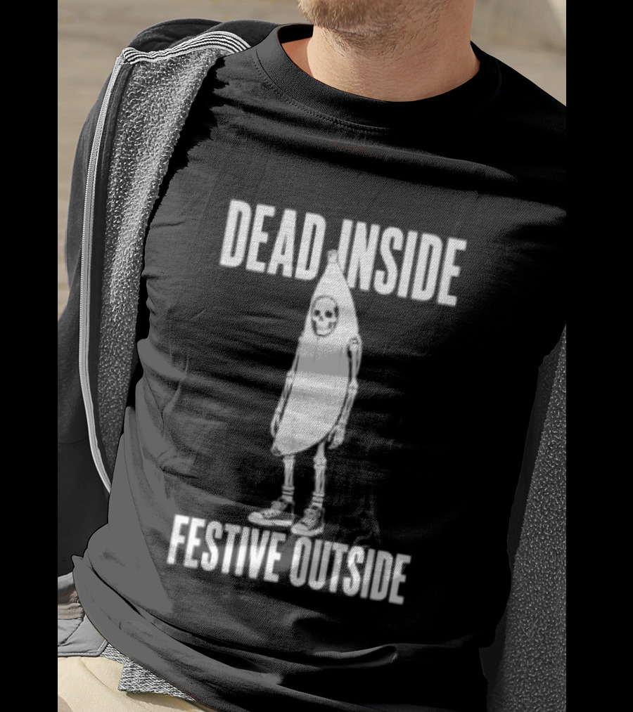 Dead Inside Festive Outside Skeleton Banana Halloween Humor T-Shirt