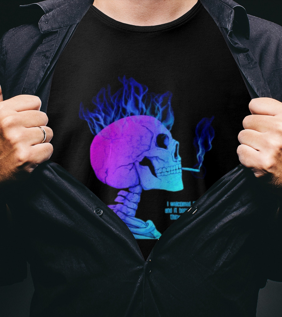 I Welcomed The Dark And It Became The Only Thing That Stayed Skull Smoking Blue Fire Hair T-Shirt