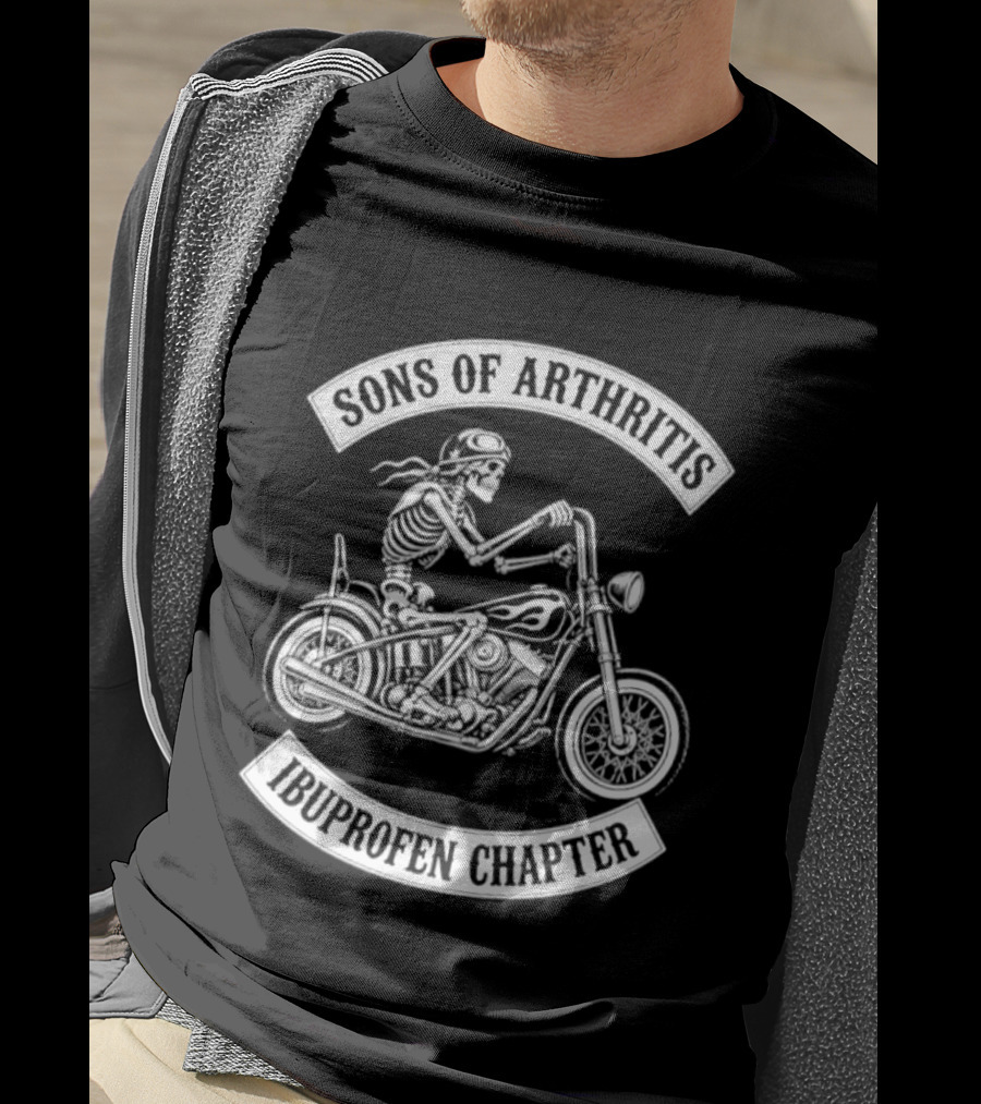 Sons Of Arthritis Ibuprofen Chapter Skeleton Riding Motorcycle T-Shirt