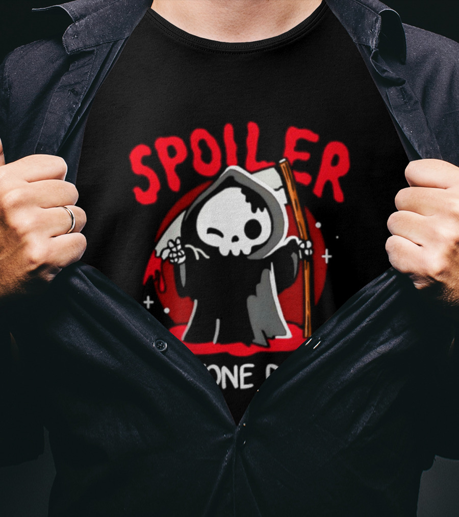 Spoiler Everyone Dies Grim Reaper Halloween Humor T-Shirt