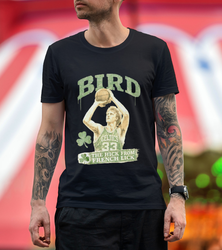 Larry Bird Celtics 33 The Hick From French Lick Basketball Legend T-Shirt