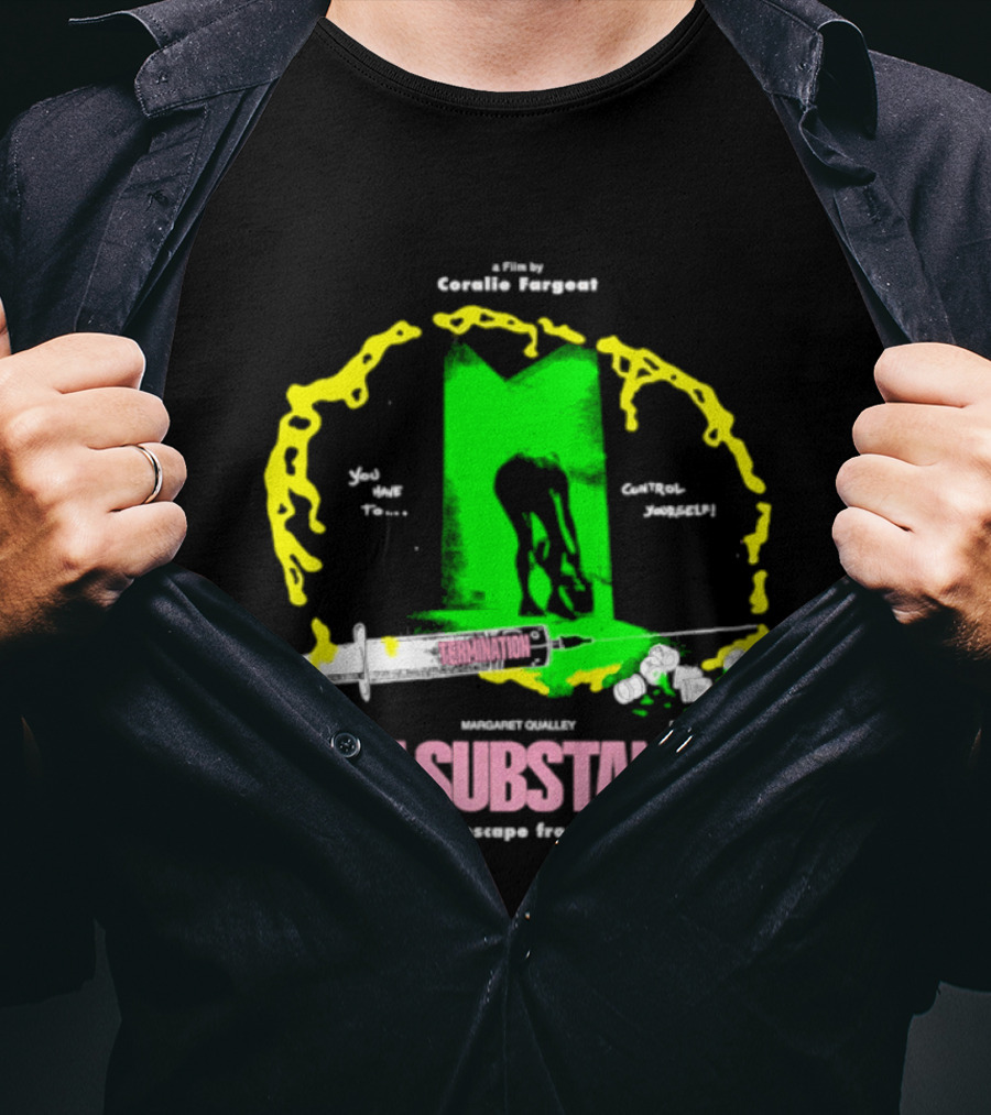 The Substance Movie "You Can't Escape From Yourself" By Addiss Massara And Emeka Themsen From Broolie Fasgott'sistoire T-Shirt