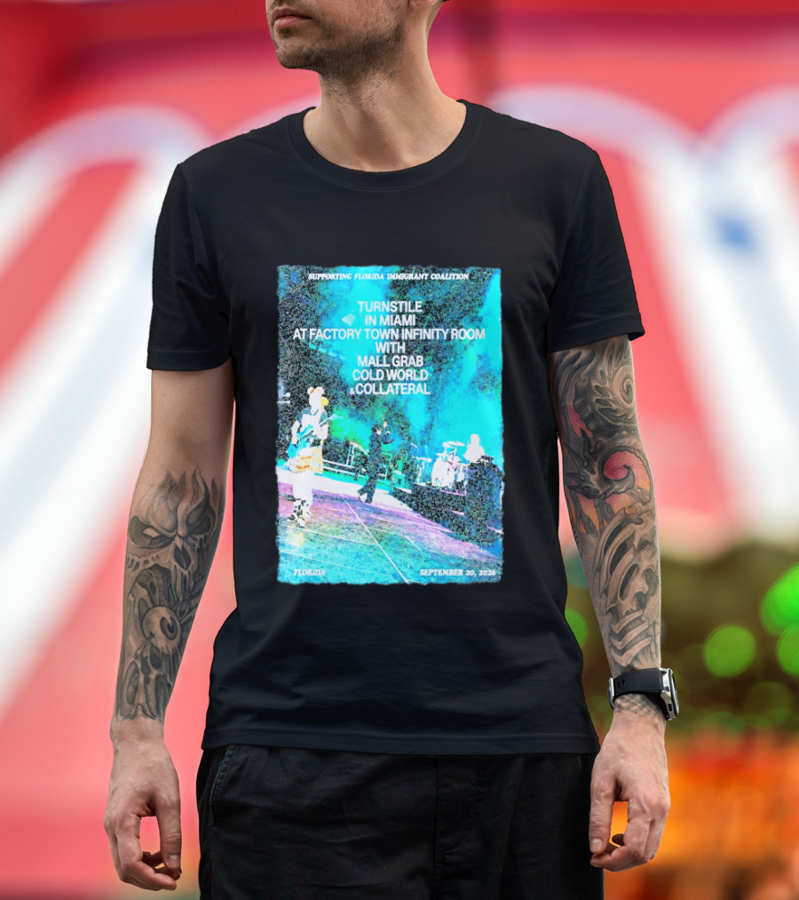 Supporting Florida Immigrant Coalition Turnstile In Miami Factory Town Infinity Room With Mall Grab Cold World Collateral September 20 2026 T-Shirt