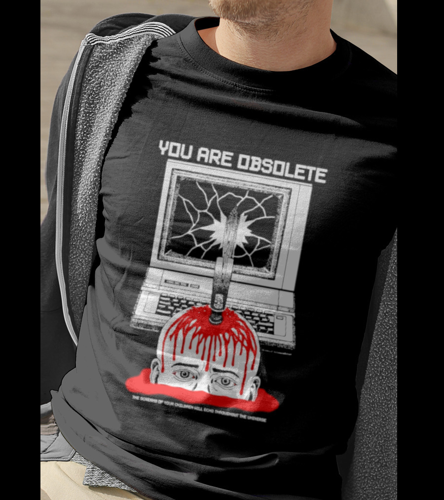 You Are Obsolete Computer Cracked Screen Head Explosion Red Blood T-Shirt