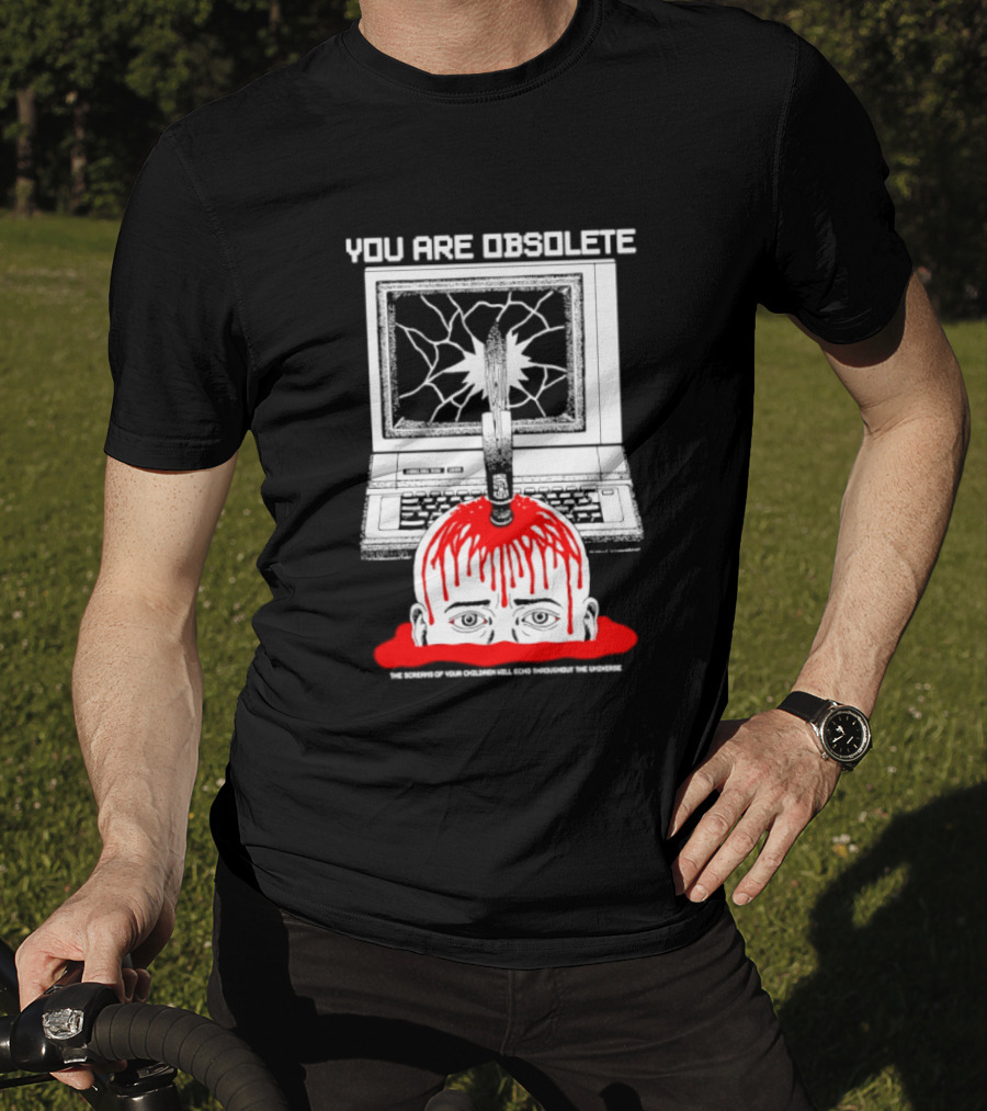 You Are Obsolete Computer Cracked Screen Head Explosion Red Blood T-Shirt