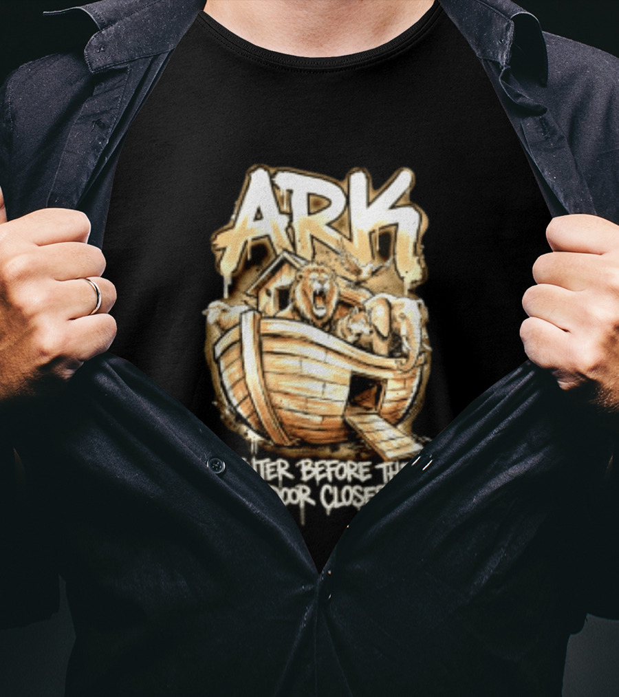 ARK Enter Before The Door Closes Noah's Ark Lion And Elephant T-Shirt