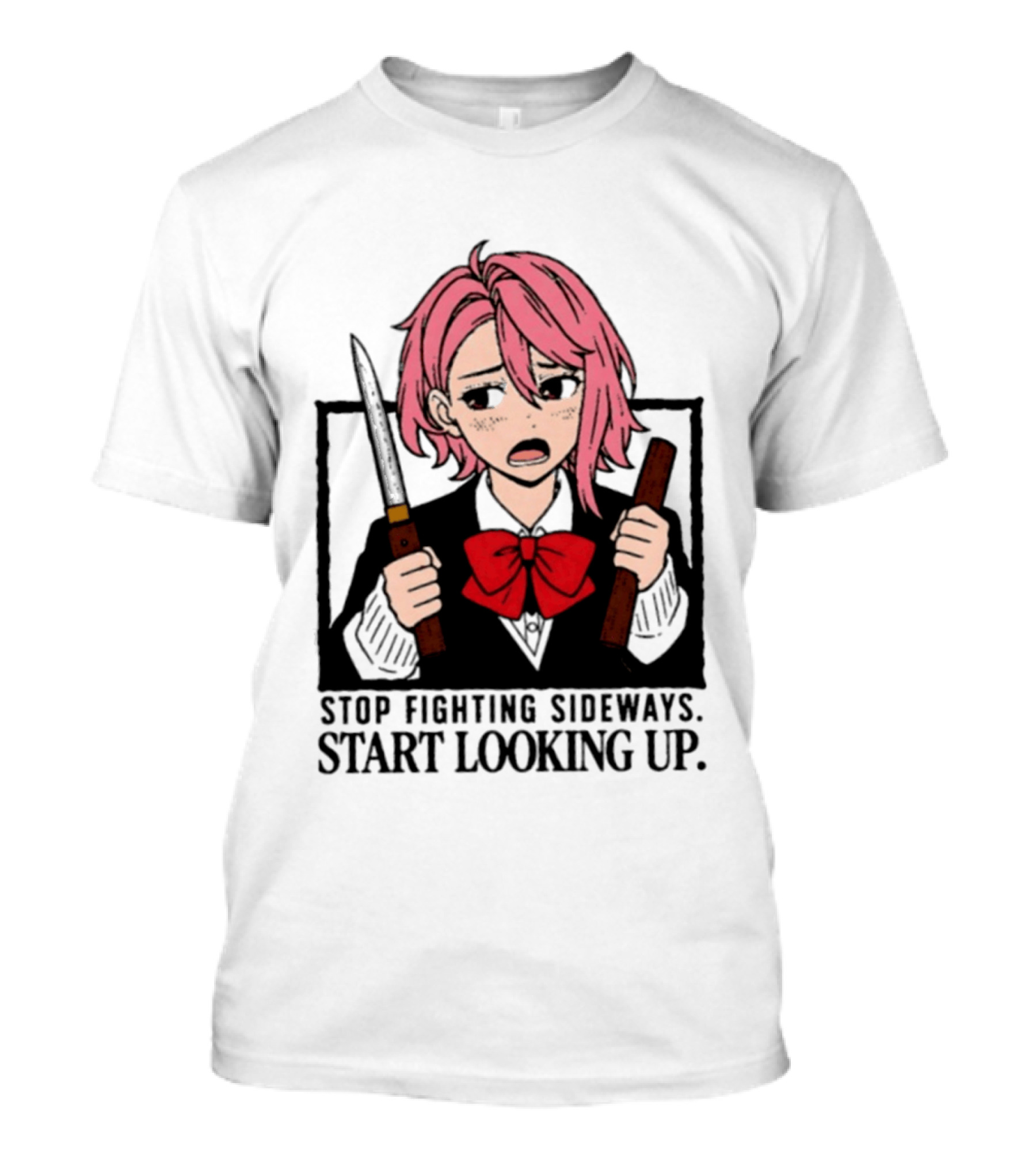 Aira Shiratori Anime Stop Fighting Sideways Start Looking Up T-Shirt