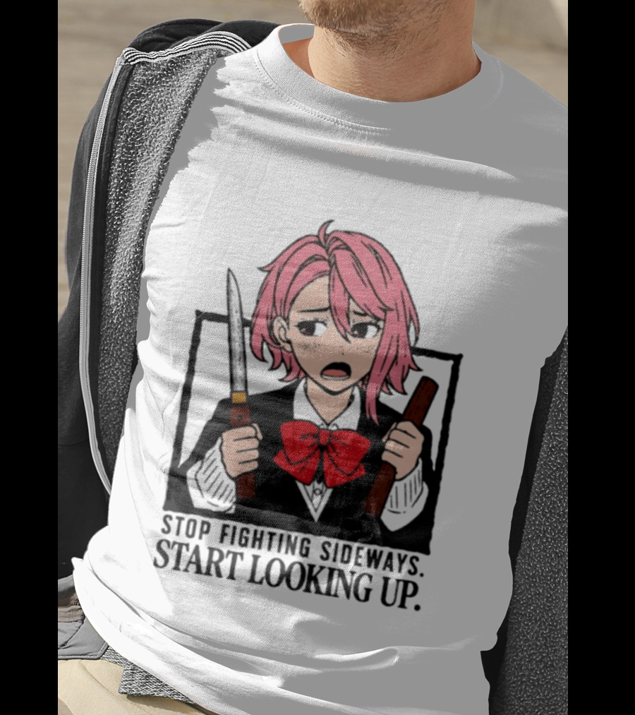 Aira Shiratori Anime Stop Fighting Sideways Start Looking Up T-Shirt