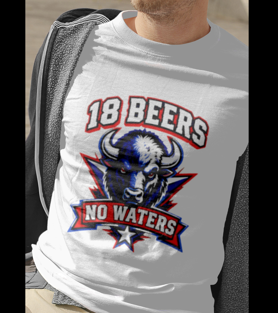 Buffalo Bison 18 Beers No Waters T-Shirt