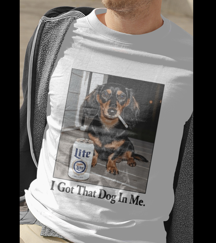 Miller Lite Dachshund I Got That Dog In Me T-Shirt