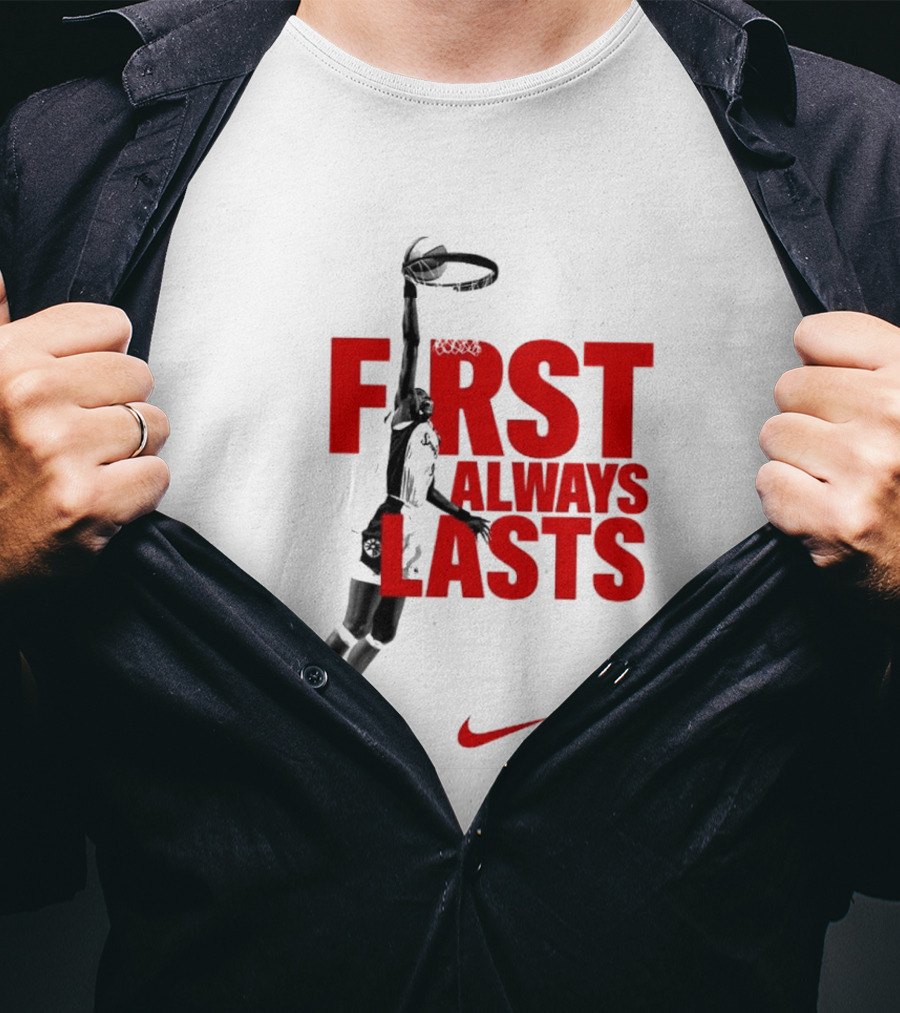 First Always Lasts Basketball Dunk Player Nike Sports T-Shirt
