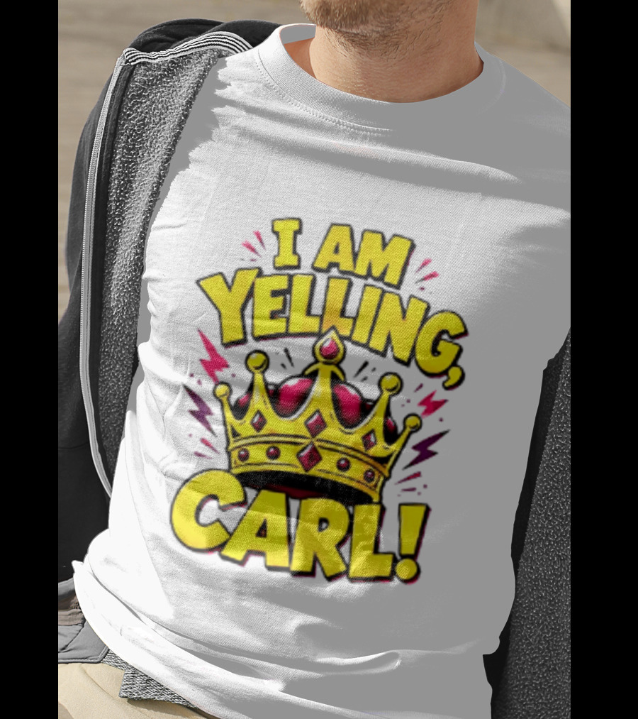 I Am Yelling Carl Donut Crown T-Shirt