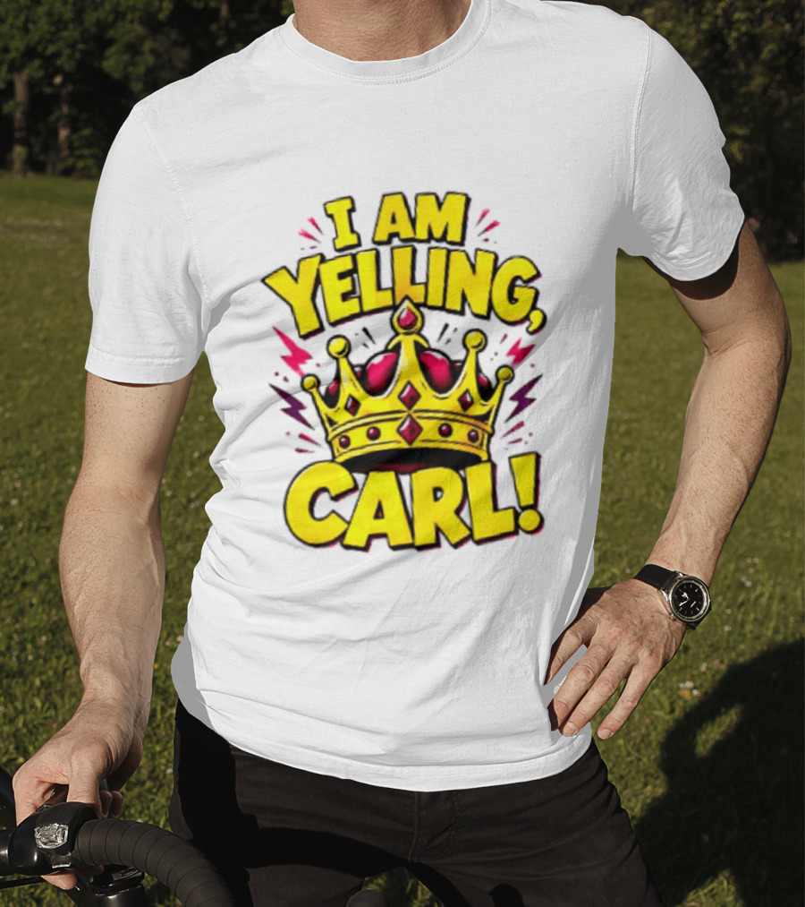 I Am Yelling Carl Donut Crown T-Shirt