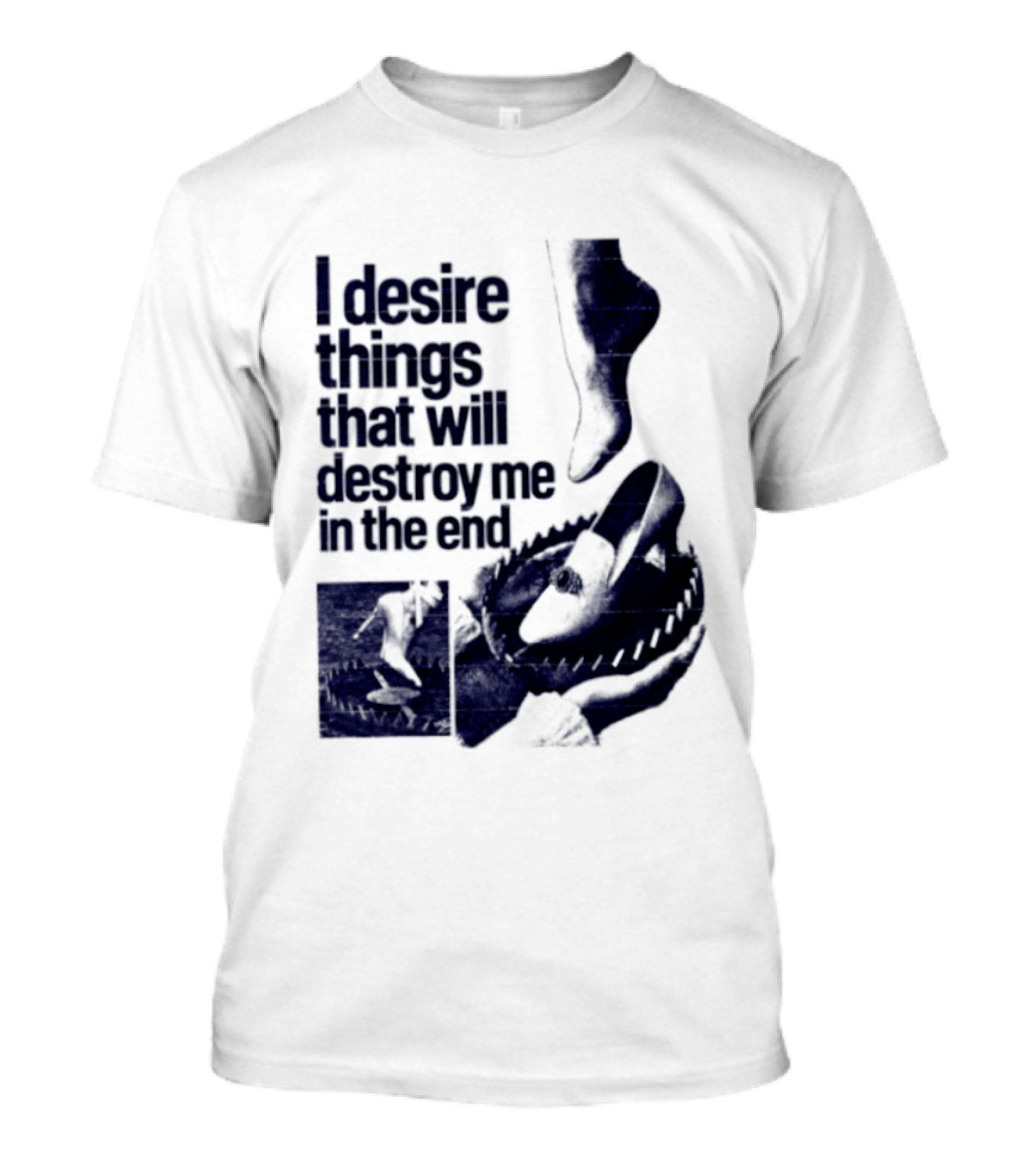 I Desire Things That Will Destroy Me In The End Alligator Ballet Pointe T-Shirt